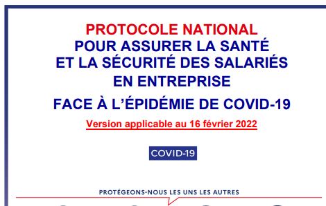 16 - 02 - 2022 Nouveau protocole Covid-19 du ministre dutravail